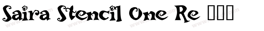 Saira Stencil One Re字体转换